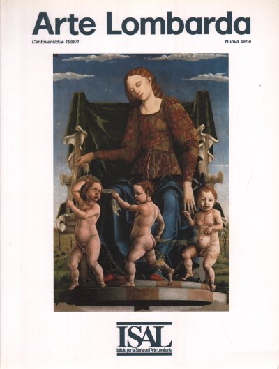 Arte Lombarda Centoventidue 1998/1 Nuova serie