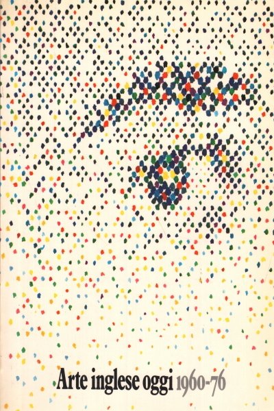Arte inglese oggi 1960-1976 (Parte seconda)