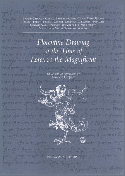 Florentine Drawing at the Time of Lorenzo the Magnificent