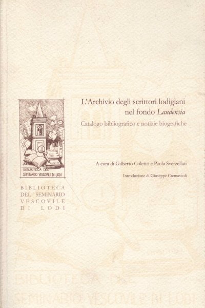 L'archivio degli scrittori lodigiani nel fondo Laudensia