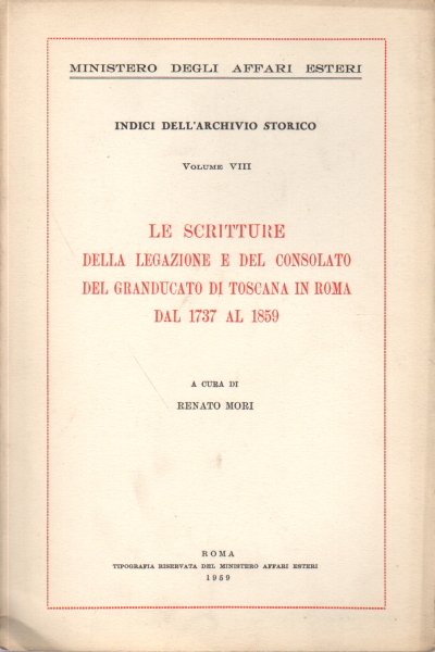 Le scritture della legazione e del consolato del granducato di …