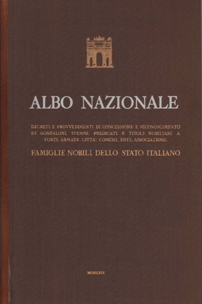 Albo Nazionale. Famiglie nobili dello Stato Italiano