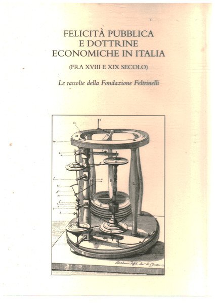 Felicità pubblica e dottrine economiche in Italia (fra XVIII e …