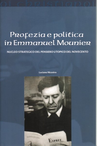 Profezia e politica in Emmanuel Mounier