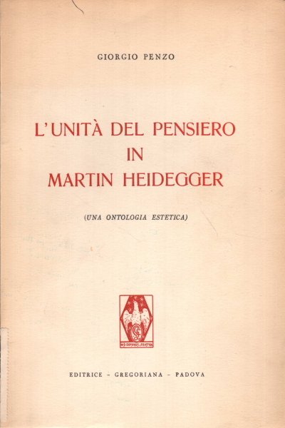 L'unità del pensiero in Martin Heidegger