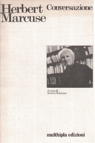 Conversazione con Herbert Marcuse