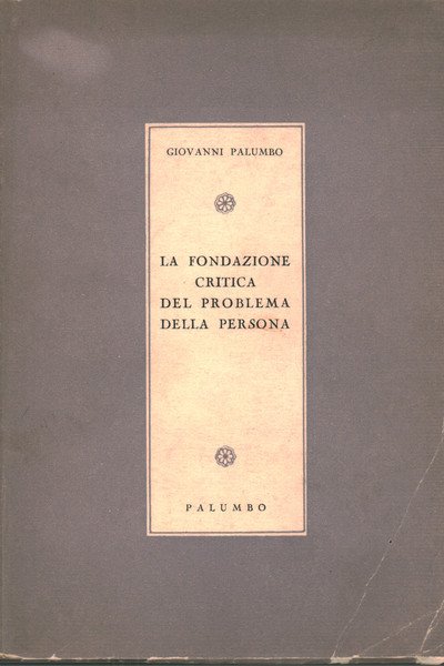 La fondazione critica del problema della persona