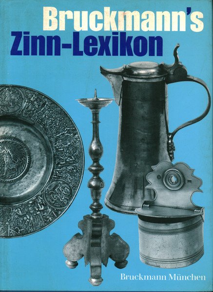 Bruckmann's Zinn-Lexikon