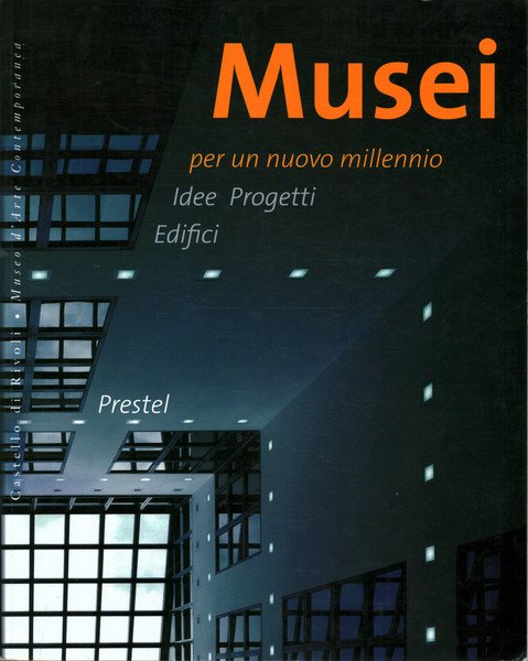 Musei per un nuovo millennio