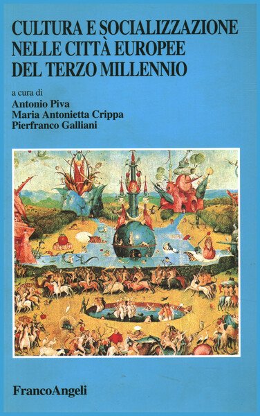Cultura e socializzazione nelle città europee del terzo millennio