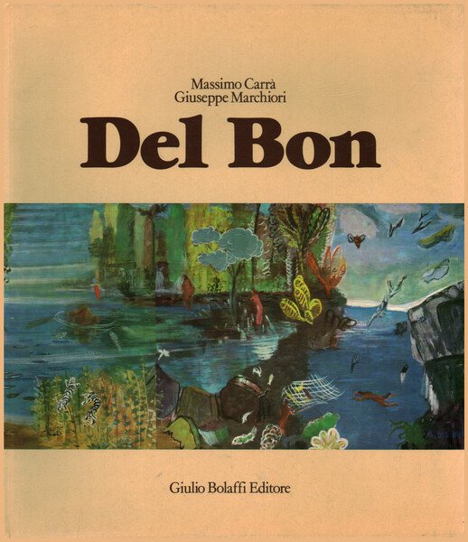 Del Bon. Tutte le opere. Volume terzo 1945-1952