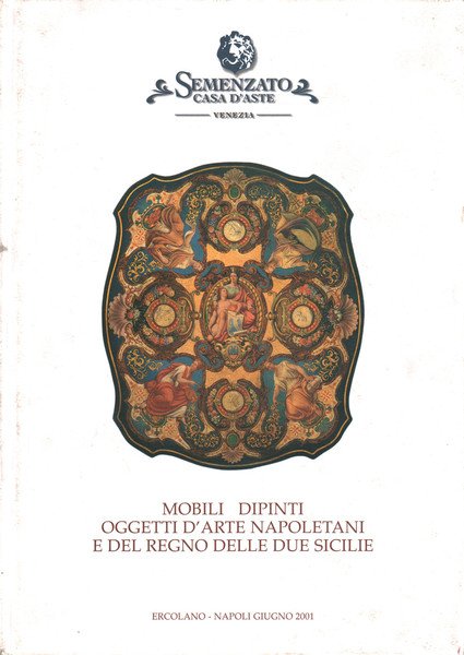 Mobili e dipinti antichi,oggetti d'arte napoletani e del regno delle …