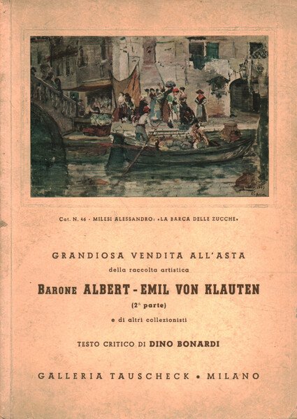 Grandiosa vendita all'asta della raccolta artistica Barone Albert-Emil von Klauten …