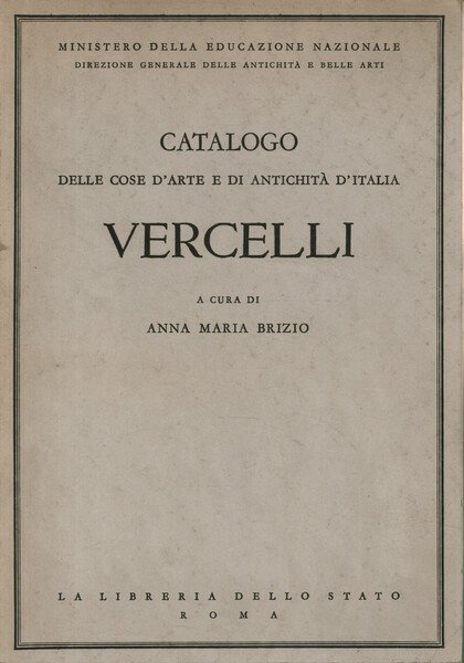 Catalogo delle cose d'arte e di antichità d'Italia - Vercelli