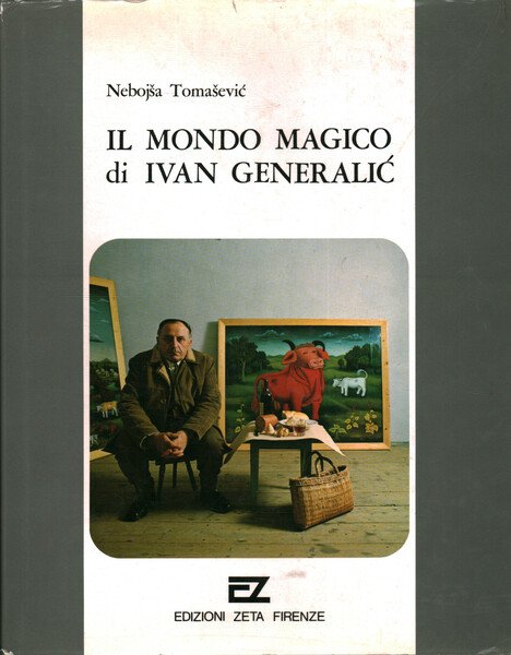 Il mondo magico di Ivan Generalic