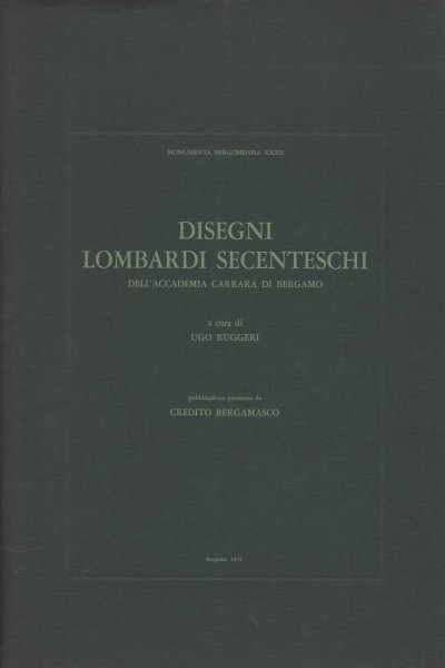 Disegni lombardi secenteschi dell'Accademia Carrara di Bergamo
