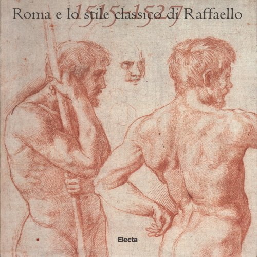 Roma e lo stile classico di Raffaello (1515-1527)