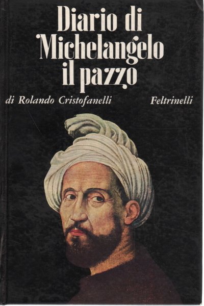 Diario di Michelangelo il pazzo