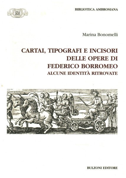 Cartai, tipografi e incisori delle opere di Federico Borromeo | Immagine Gallery 1