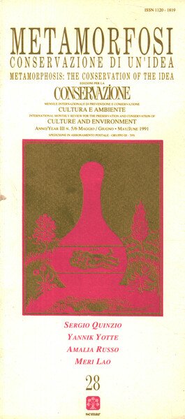 Edizioni per la conservazione (anno III-n.5/6 maggio/giugno) Metamorfosi: conservazione di un'idea