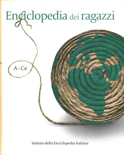 Enciclopedia dei ragazzi. A-Ce (Volume II)