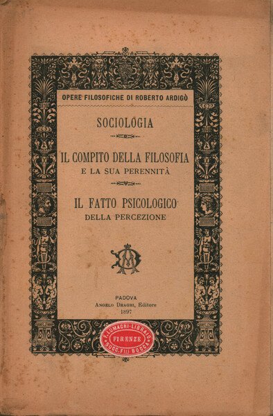 Opere filosofiche. Sociologia. Il compito della filosofia e la sua …