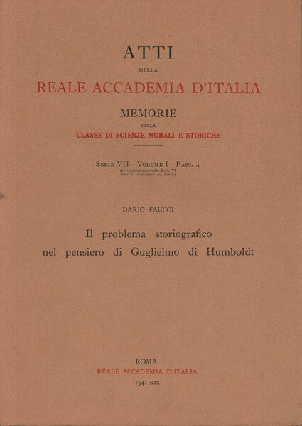 Atti della Reale Accademia d'Italia. Serie VII. Volume I. Fascicolo …
