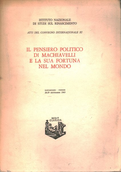 Il pensiero politico di Machiavelli e la sua fortuna nel …