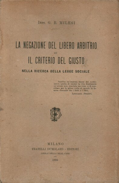 La negazione del libero arbitrio ed il criterio del giusto