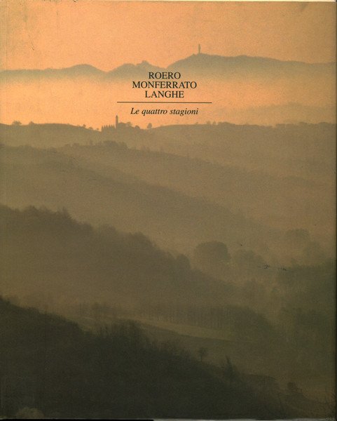 Roero Monferrato Langhe:Le quattro stagioni | Immagine Gallery 1