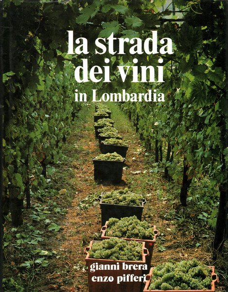La strada dei vini in Lombardia