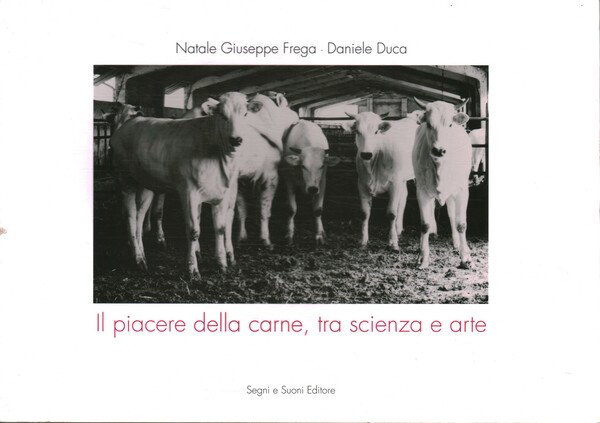 Il piacere della carne, tra scienza e arte