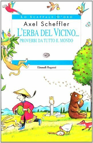 L'erba del vicino. Proverbi da tutto il mondo