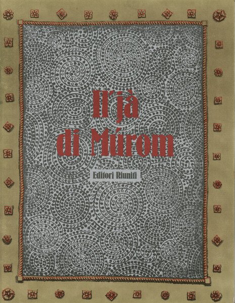 Come guarì II'jà di Mùrom seguito da II'jà di Mùrom …