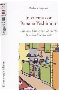In cucina con Banana Yoshimoto