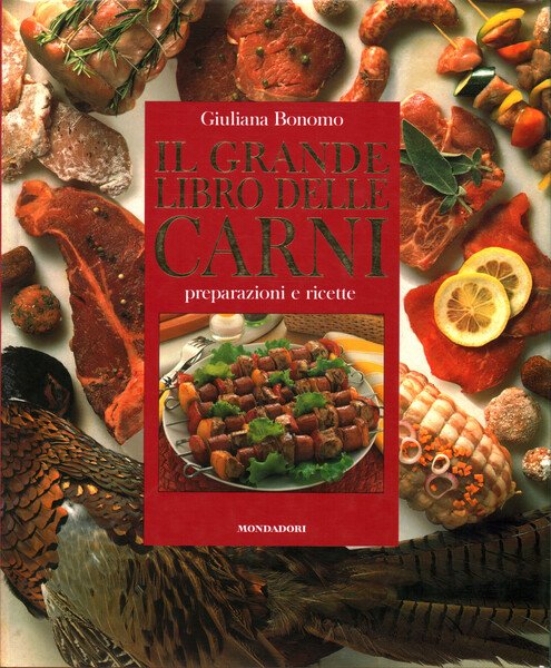 Il grande libro delle carni. Ricette, consigli