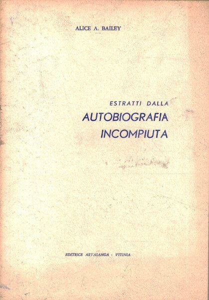 Estratti dalla autobiografia incompiuta