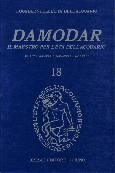 Damodar: il maestro per l'età dell'acquario