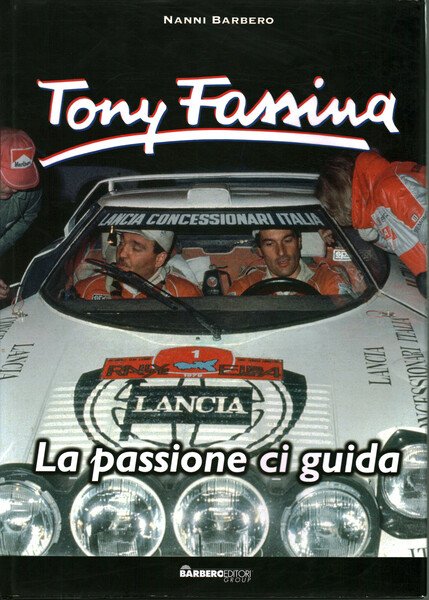 Tony Fassina. La passione ci guida