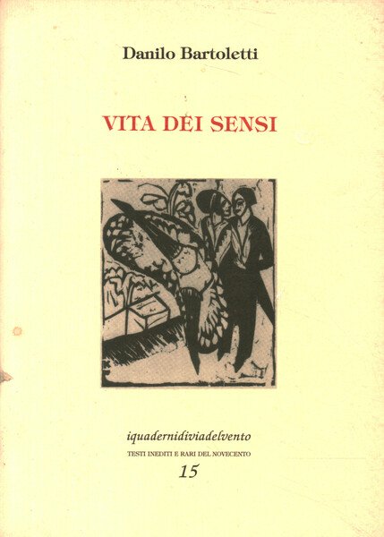 Vita dei sensi e altri racconti