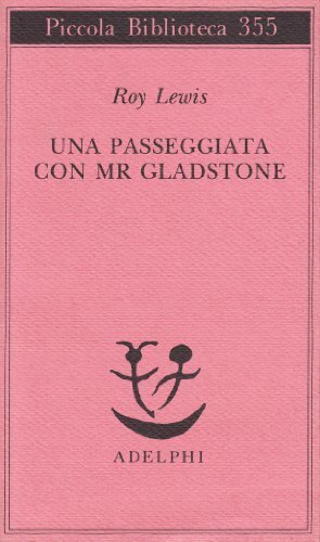 Una passeggiata con Mr Gladstone