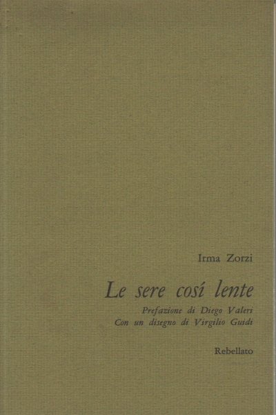 Le sere così lente