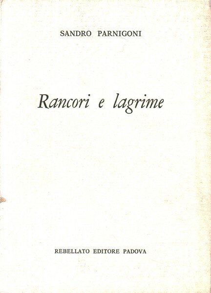 Rancori e lagrime