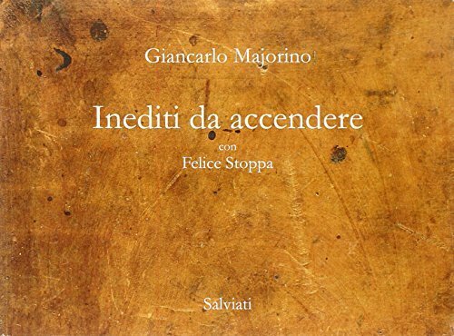 Inediti da accendere con Felice Stoppa