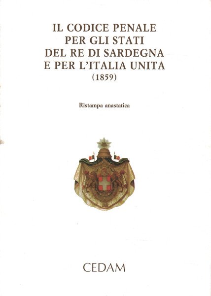 Il codice penale per gli Stati del Re di Sardegna …