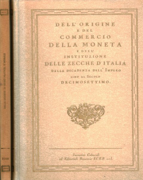 Delle monete in senso pratico, e morale; ragionamento diviso in …