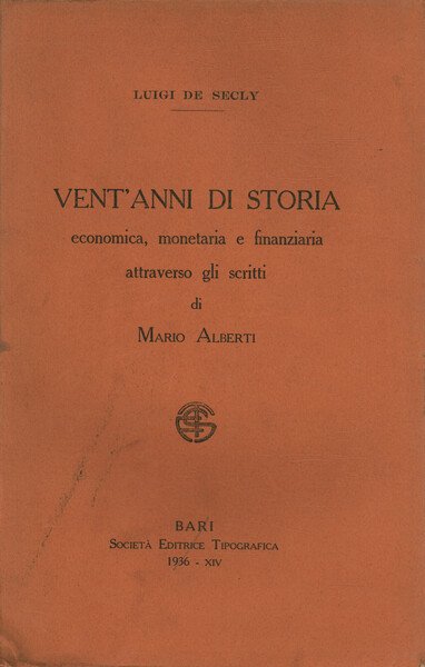 Vent'anni di storia economica, monetaria e finanziaria attraverso gli scritti …