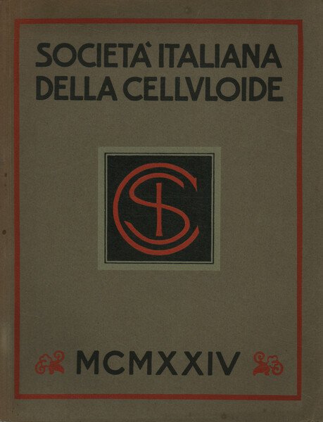 La società italiana della celluloide inaugura il sul stablimento MCMXXIV, …