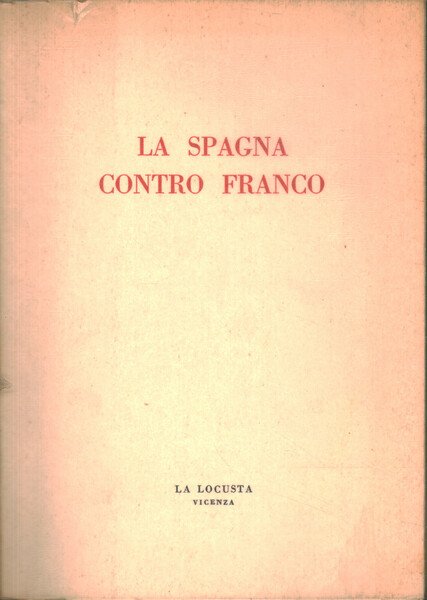 La Spagna contro Franco