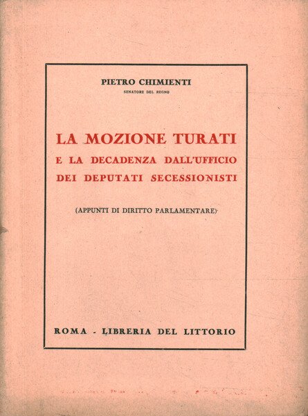 La mozione Turati e al decadenza dall'ufficio dei deputati secessionisti
